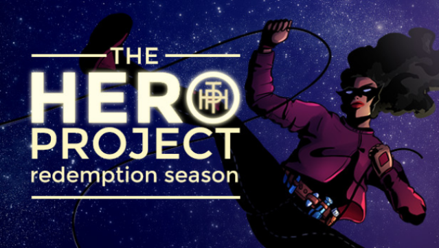 The Hero Project: Redemption Season Free Download